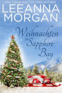 Weihnachten in Sapphire Bay: Eine Kleinstadt Love Story (Rückkehr zur Sapphire Bay, #4)