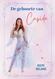 Title: De geboorte van Cupida, Author: Joseph Roelands