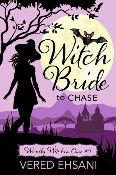 Witch Bride to Chase (Wavily Witches, #5)