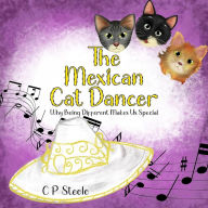 Share books download The Mexican Cat Dancer: Why Being Different Makes Us Special 