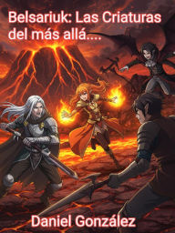 Title: Belisariuk: Criaturas del más allá..., Author: Daniel González