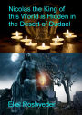 Nicolas the King of this World is Hidden in the Desert of Dudael (Prophecies and Kabbalah, #16)