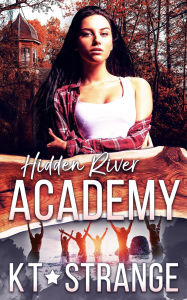 Title: Hidden River Academy, Author: KT Strange