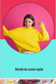 Title: recette de cuisine rapide, Author: Fafa5152
