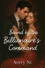 Bound by the Billionaire's Command