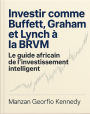 Investir comme Buffett, Graham et Lynch à la BRVM