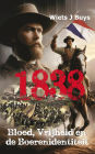 1838 - Bloed, Vrijheid en de Boerenidentiteit