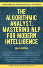 The Algorithmic Analyst: Mastering NLP For Modern Intelligence