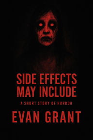 Title: Side Effects May Include, Author: Evan Grant