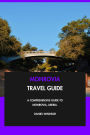 Monrovia Travel Guide: A Comprehensive Guide to Monrovia, Liberia.