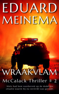 Title: Wraakvlam (McCalack Thriller NL, #2), Author: Eduard Meinema