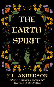 Title: The Earth Spirit, Author: E.L.  Anderson