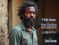 Read ebooks downloaded 11th hour the Umbra by Takele Kassaye DJVU FB2 MOBI 