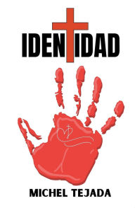 Title: Identidad, Author: Michel Tejada
