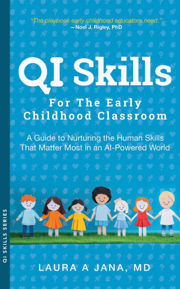 QI Skills for the Early Childhood Classroom