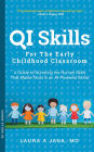QI Skills for the Early Childhood Classroom