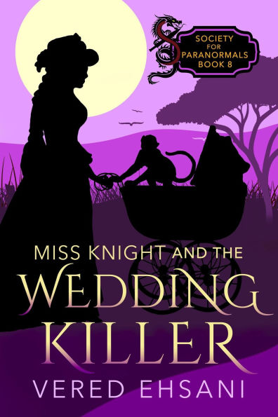 Miss Knight and the Wedding Killer (Society for Paranormals, #8)