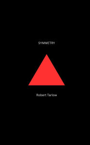 Title: Symmetry, Author: Robert Tarlow