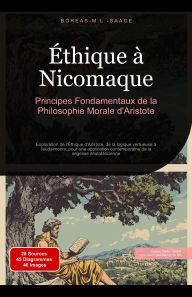 Title: Éthique à Nicomaque: Principes Fondamentaux de la Philosophie Morale d'Aristote (Philosophie (FR), #8), Author: Boreas Fr. M. L. Saage
