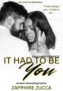 It Had To Be You : Dark Mafia Romance (Only Ever You Series, #1)