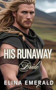 Title: His Runaway Bride, Author: Elina Emerald