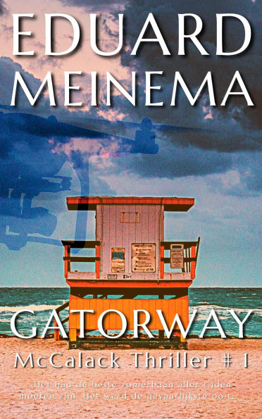 Gatorway (McCalack Thriller NL, #1)