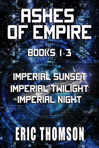 Ashes of Empire: Books 1-3 (Commonwealth and Empire, #3)