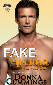Title: Fake Around And Find Out (Those Sutton Boys, #2), Author: Donna Cummings