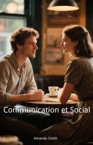 Title: Communication et Social, Author: Amanda Smith