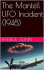 The Mantell UFO Incident (1948)