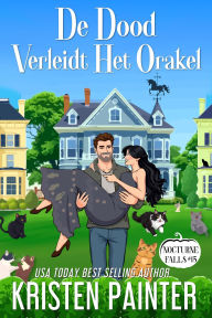 Title: De Dood Verleidt Het Orakel (Nocturne Falls Nederlands, #15), Author: Kristen Painter