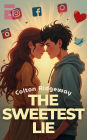The Sweetest Lie