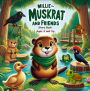 Millie the Muskrat and Friends Storybook (Millie the Muskrat Storybook Adventures, #1)