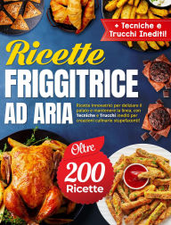 Title: Ricette Friggitrice ad aria, Author: Orietta Di Cea