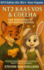 NT2 Kaas Vos & Coelha Van Verhuizen tot het Wortelfestival (NT2 Kaas Vos & Coelha leren je Nederlands, #1)