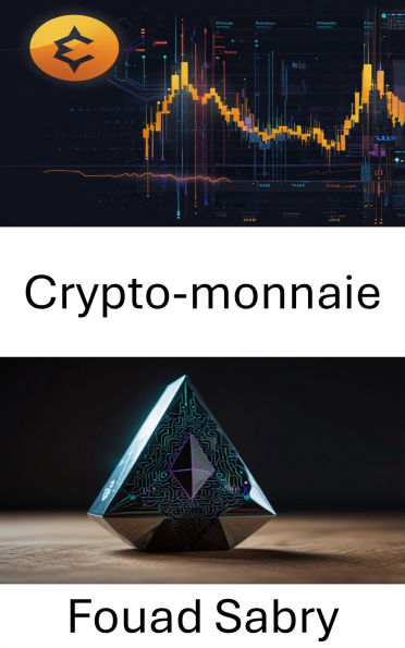Crypto-monnaie: Explorer les fondements et l'avenir de la finance numérique sur Ethereum