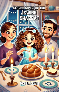 Title: Sacred Songs of the Jewish Shabbat, Author: Nessa Lewis