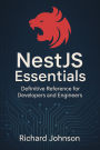 NestJS Essentials: Definitive Reference for Developers and Engineers