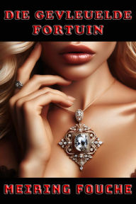 Title: Die Gevleuelde Fortuin, Author: Meiring Fouche
