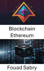 Blockchain Ethereum: Um guia para contratos inteligentes e aplicativos descentralizados