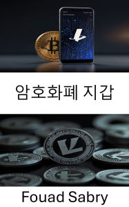Title: Cryptocurrency Wallet: Mastering Secure Digital Storage for Litecoin Investors, Author: Fouad Sabry