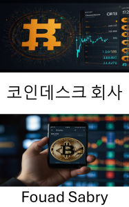 Title: CoinDesk Company: Decoding Digital Markets in the Age of Cryptocurrency Exchange, Author: Fouad Sabry
