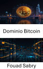 Dominio Bitcoin: Explorando el futuro de la propiedad digital en la web descentralizada