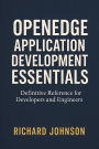 OpenEdge Application Development Essentials: Definitive Reference for Developers and Engineers