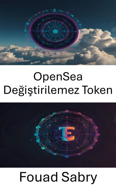 OpenSea Degistirilemez Token: En Büyük NFT Pazarinda Dijital Sahipligin Kilidini Açmak