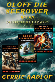 Title: Oloff die Seerower Omnibus: Eboeke 1 - 3, Author: Gerrie Radlof