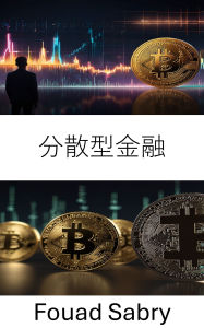 Title: Decentralized Finance: The Rise of Digital Assets and Smart Contracts in the Tether Ecosystem, Author: Fouad Sabry
