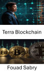 Terra Blockchain: Sabit Para Birimi Yeniligiyle Merkezi Olmayan Finansin Potansiyelinin Kilidini Açmak