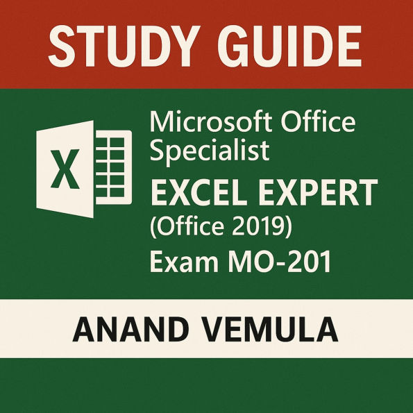 Study Guide -Microsoft Office Specialist Excel Expert (Office 2019) - Exam MO-201