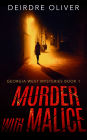 Murder with Malice